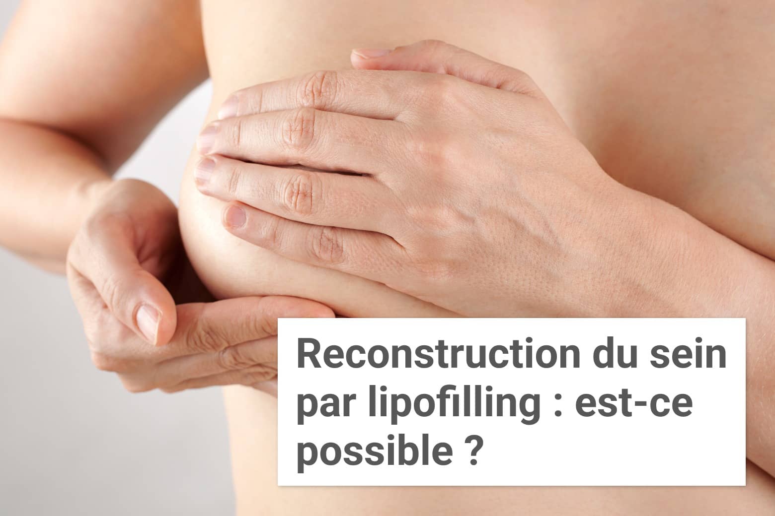 Octobre rose : reconstruction du sein par lipofilling : est-ce possible ? | Institut du Sein | Paris